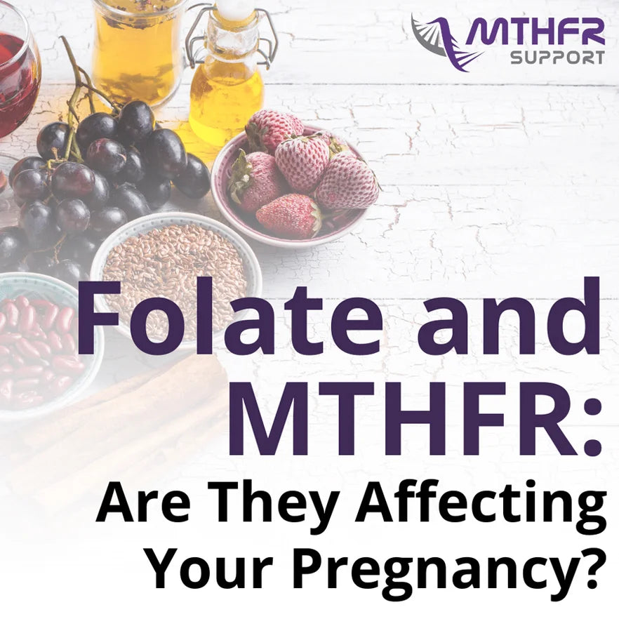 Folate and MTHFR: Are They Affecting Your Pregnancy? Webinar Recording