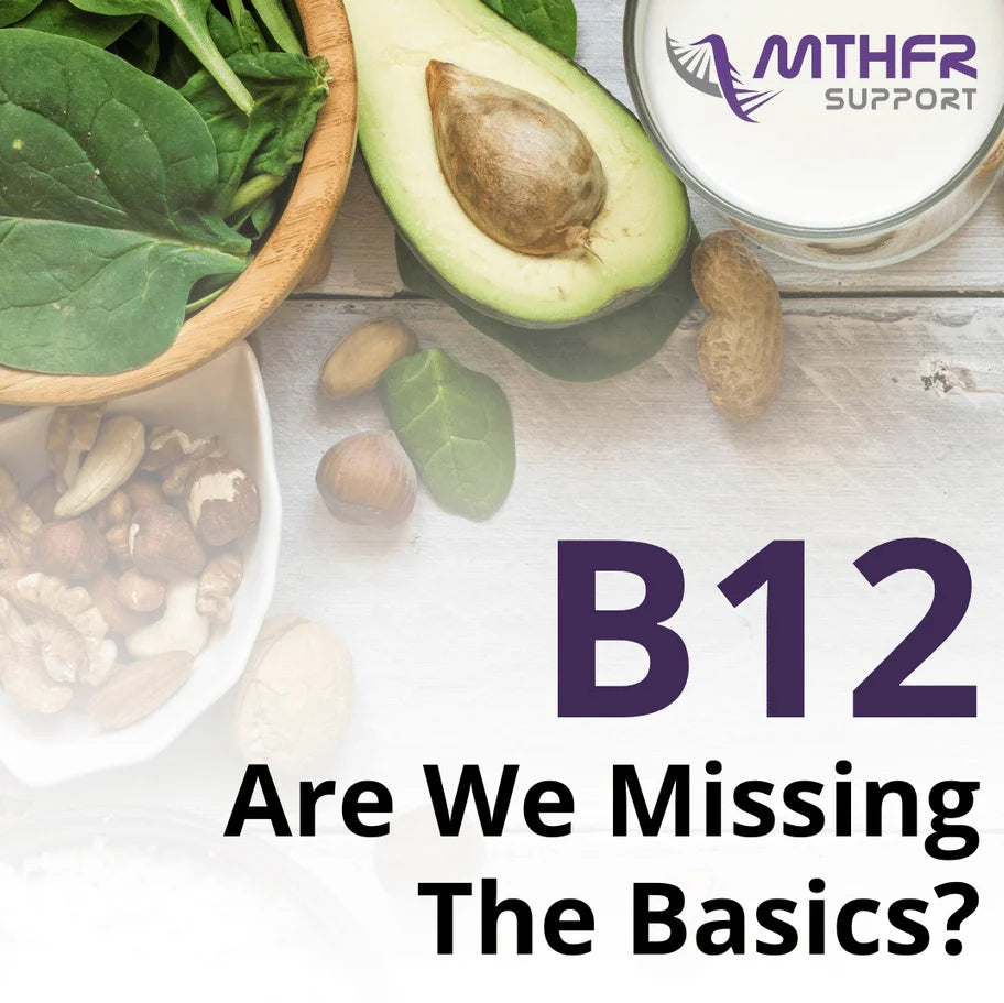 B12 - Are We Missing The Basics?